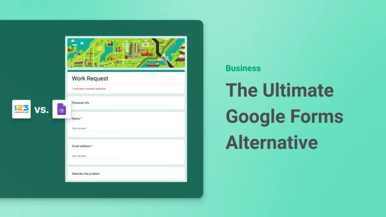 The Ultimate Google Forms Alternative: 123FormBuilder