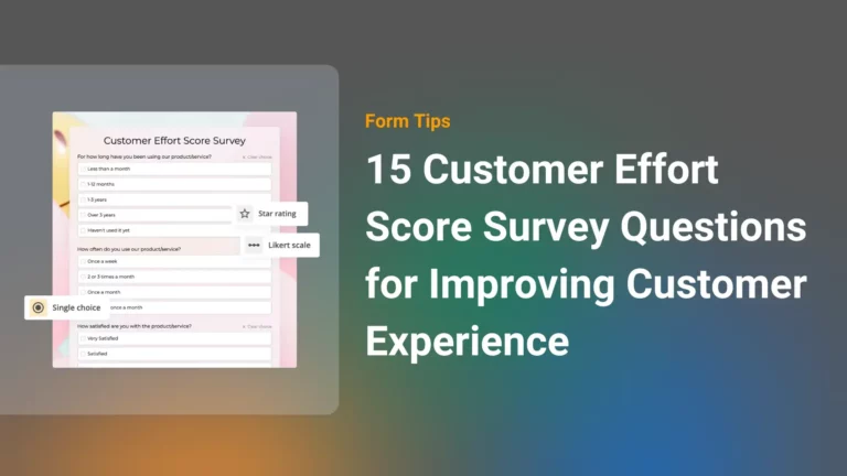 15 Customer Effort Score Survey Questions for Improving Customer Experience