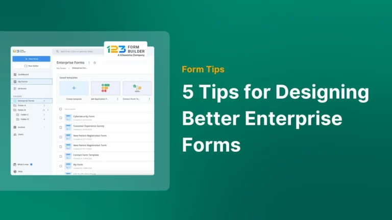 5 Tips for Designing Better Enterprise Forms