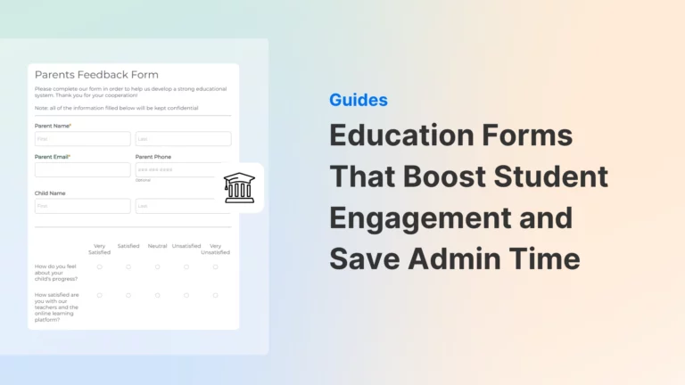 Education Forms That Boost Student Engagement and Save Admin Time