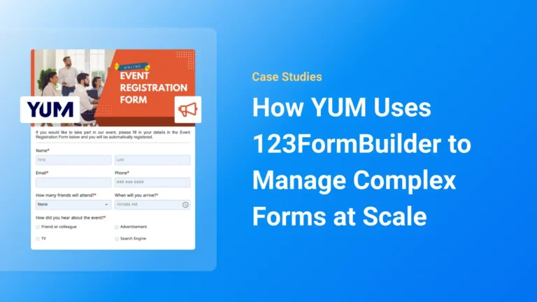 How YUM Uses 123FormBuilder to Manage Complex Forms at Scale 