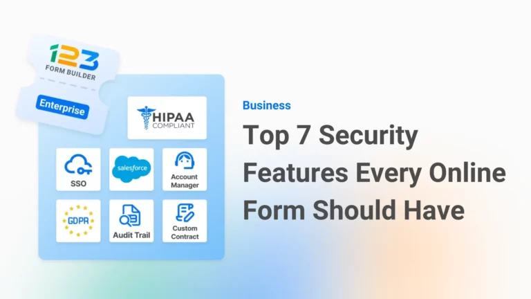Top 7 Security Features Every Online Form Should Have 